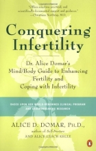 Cover art for Conquering Infertility: Dr. Alice Domar's Mind/Body Guide to Enhancing Fertility and Coping with Infertility
