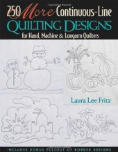 Cover art for 250 More Continuous-Line Quilting Designs for Hand, Machine & Longarm Quilters