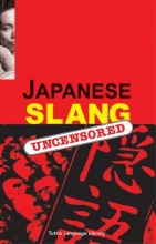 Cover art for Japanese Slang: Uncensored