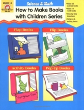 Cover art for How to Make Books with Children: Science & Math