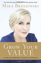 Cover art for Grow Your Value: Living and Working to Your Full Potential