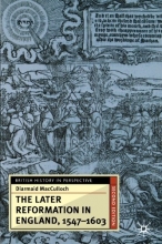 Cover art for The Later Reformation in England, 1547-1603, Second Edition (British History in Perspective)