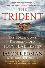 Cover art for The Trident: The Forging and Reforging of a Navy SEAL Leader