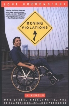 Cover art for Moving Violations: War Zones, Wheelchairs, and Declarations of Independence
