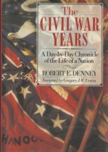 Cover art for Civil War Years: A Day-by-day Chronicle of the Life of a Nation