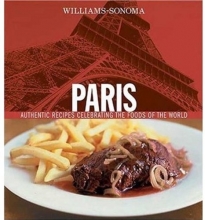 Cover art for Williams-Sonoma Foods of the World: Paris: Authentic Recipes Celebrating the Foods of the World