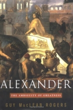 Cover art for Alexander: The Ambiguity of Greatness