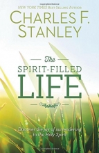 Cover art for The Spirit-Filled Life: Discover the Joy of Surrendering to the Holy Spirit