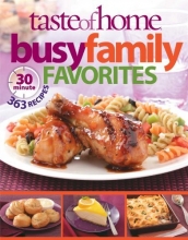 Cover art for Taste of Home Busy Family Favorites: 363 30-Minute Recipes