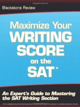 Cover art for Maximize Your Writing Score on the SAT: An Expert's Guide to Mastering the SAT Writing Section