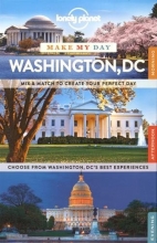 Cover art for Lonely Planet Make My Day Washington DC (Travel Guide)