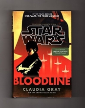 Cover art for Star Wars Bloodline - Barnes & Noble Special Edition, with Tipped-in Poster. First Edition, First Printing. ISBN 9780425286784