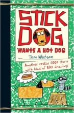 Cover art for Stick Dog Wants a Hot Dog