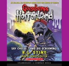 Cover art for Say Cheese - and Die Screaming! (Goosebumps Horrorland #8)
