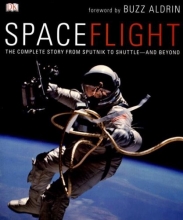 Cover art for Spaceflight: The Complete Story from Sputnik to Shuttle - And Beyond