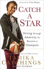 Cover art for Catch a Star: Shining through Adversity to Become a Champion