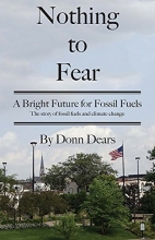 Cover art for Nothing to Fear: A Bright Future for Fossil Fuels