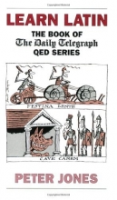 Cover art for Learn Latin: The Book of the 'Daily Telegraph' Q.E.D.Series (Greek and Latin Language)