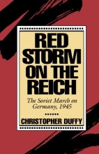 Cover art for Red Storm On The Reich: The Soviet March On Germany, 1945