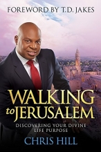 Cover art for Walking to Jerusalem: Discovering Your Divine Life Purpose