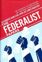 Cover art for The Federalist Papers: 85 Essays in Defense of the New Constitution