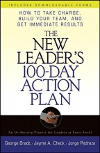 Cover art for The New Leader's 100-Day Action Plan: How to Take Charge, Build Your Team, and Get Immediate Results