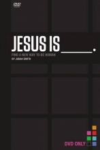 Cover art for Jesus Is DVD: Find a New Way to Be Human