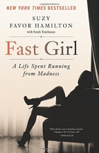 Cover art for Fast Girl: A Life Spent Running from Madness
