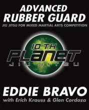 Cover art for Advanced Rubber Guard: Jiu-Jitsu for Mixed Martial Arts Competition