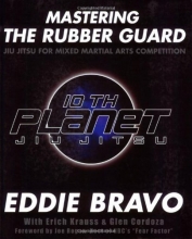 Cover art for Mastering the Rubber Guard: Jiu Jitsu for Mixed Martial Arts Competition