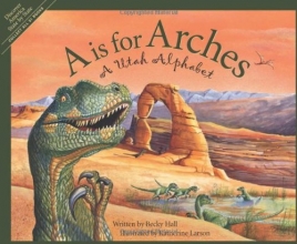 Cover art for A Is For Arches: A Utah Alphabet (Discover America State by State)