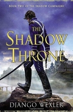 Cover art for The Shadow Throne: Book Two of the Shadow Campaigns