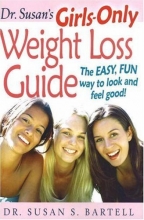 Cover art for Dr. Susan's Girls-Only Weight Loss Guide: The Easy, Fun Way to Look and Feel Good!