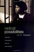 Cover art for Radical Possibilities: Public Policy, Urban Education, and A New Social Movement (Critical Social Thought)