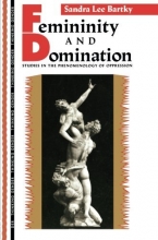 Cover art for Femininity and Domination: Studies in the Phenomenology of Oppression (Thinking Gender)