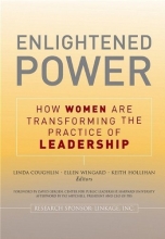 Cover art for Enlightened Power: How Women are Transforming the Practice of Leadership