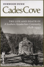 Cover art for Cades Cove: The Life and Death of a Southern Appalachian Community 1818-1937
