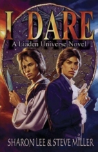 Cover art for I Dare (Liaden Universe Novel Series)