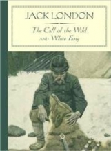 Cover art for The Call of the Wild and White Fang (Barnes & Noble Classics)