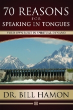 Cover art for 70 Reasons for Speaking in Tongues: Your Own Built In Spiritual Dynamo