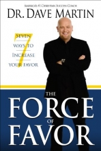 Cover art for Force of Favor: 7 Ways to Increase Your Favor!