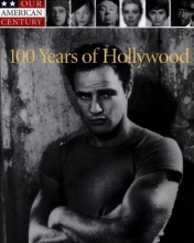 Cover art for 100 Years of Hollywood (Our American Century)