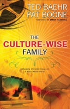 Cover art for The Culture-Wise Family: Upholding Christian Values in a Mass-Media World