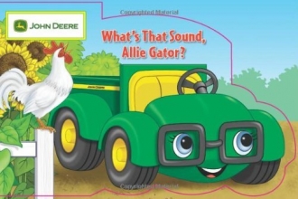 Cover art for What's that Sound, Allie Gator? (John Deere (Running Press Kids Hardcover))