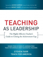 Cover art for Teaching As Leadership: The Highly Effective Teacher's Guide to Closing the Achievement Gap