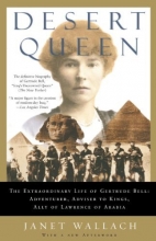 Cover art for Desert Queen: The Extraordinary Life of Gertrude Bell: Adventurer, Adviser to Kings, Ally of Lawrence of Arabia