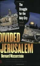 Cover art for Divided Jerusalem: The Struggle for the Holy City (Second Edition)