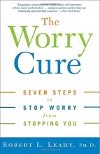 Cover art for The Worry Cure: Seven Steps to Stop Worry from Stopping You