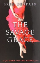 Cover art for The Savage Grace: A Dark Divine Novel