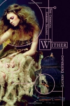 Cover art for Wither (The Chemical Garden Trilogy)